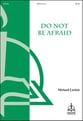 Do Not Be Afraid SATB choral sheet music cover